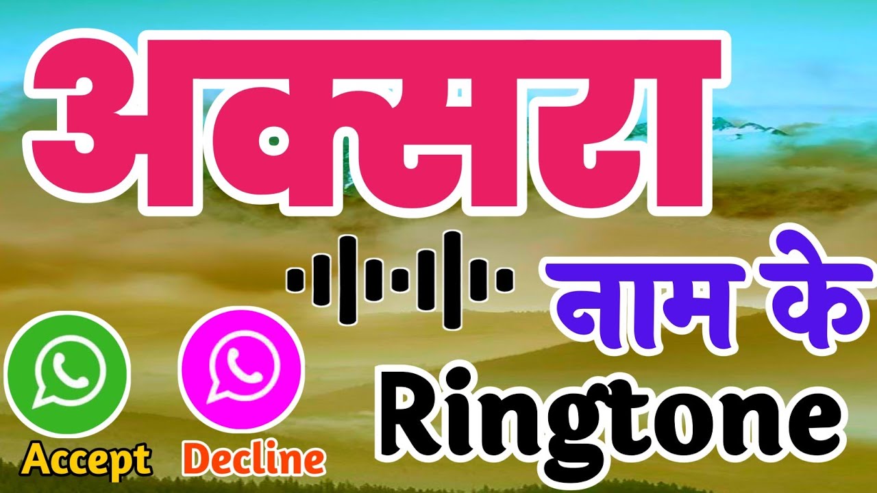 Aaksra Name Se Ringtone aaksra-name-se-ringtone