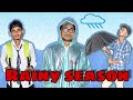 Every rainy season ever rich fakir