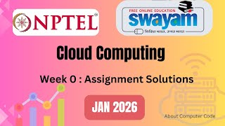 Cloud Computing week 0 assignment solutions (Jan 2026) #swayam2026 #nptel2026#nptel#swayamsolver#iit