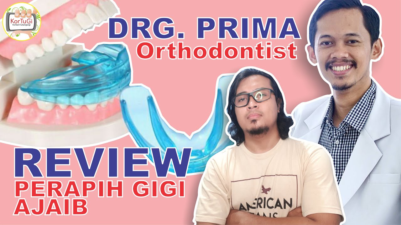HOT! PERAPIH GIGI AJAIB Tanpa Behel dan Kawat | Kupas Tuntas oleh drg. Prima Orthodontist | KorTuGi
