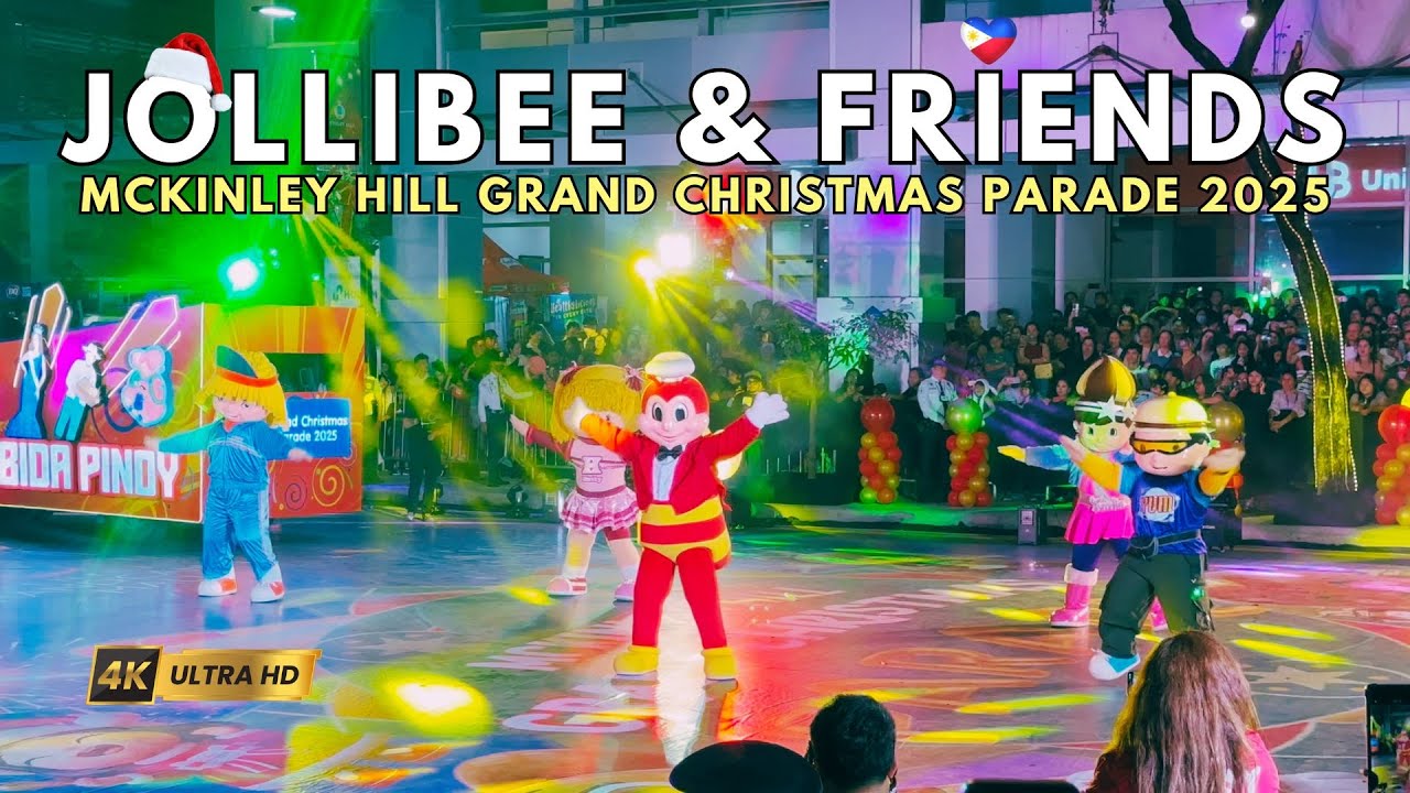Jollibee & Friends at Mckinley Hill Grand Christmas Parade 2025