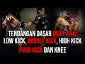 TEKNIK DASAR TENDANGAN MUAY THAI, BELAJAR MUAY THAI UNTUK PEMULA OLEH WAHYU WIJAYA RAMBO MUAY THAI