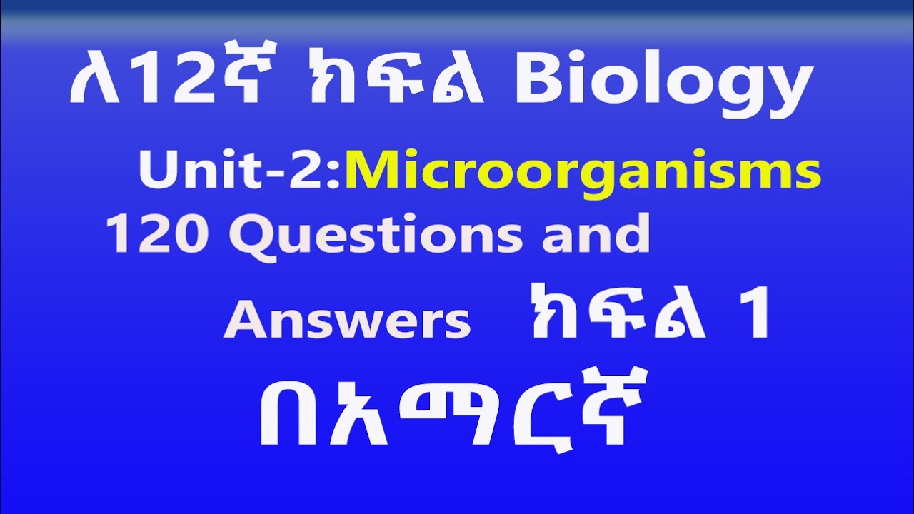 Grade 12 Biology Unit 2: Part-1 | Microorganisms Questions and answers