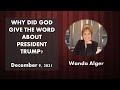 WHY DID GOD GIVE THE WORD ABOUT PRESIDENT TRUMP?