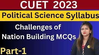 CUET POLITICAL SCIENCE SYLLABUS 2023 |  Part-1