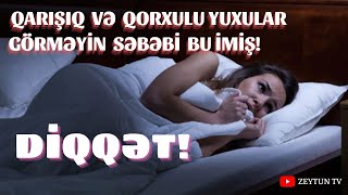 ŞOK! Qorxulu Yuxular Görmək sən demə buna İşarədir - İNANMAYACAQSIZ! Resimi