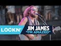 "I'm Amazed" - Jim James | LOCKN' | Relix