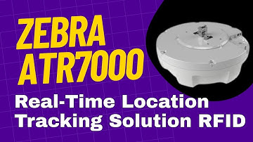 Zebra ATR7000 Real Time Location Tracking Solution RFID reader Scanner Demo Review Price