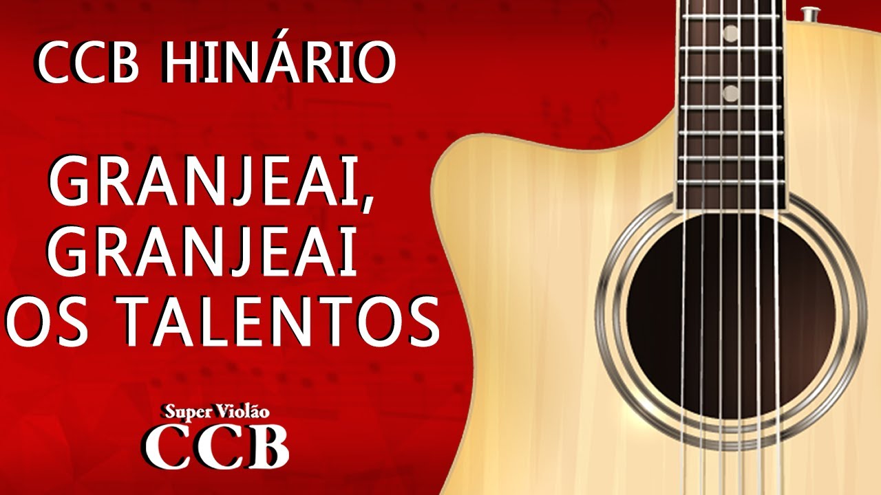 GRANJEAI, GRANJEAI OS TALENTOS - Hino do Hinário [SUPER FÁCIL] - YouTube