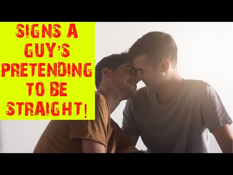 5 Signs A Guy Is Pretending To Be Straight