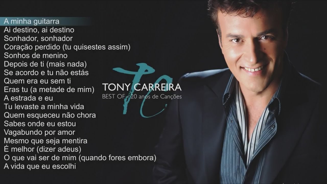Tony Carreira   Best Of   20 Anos de Canes Full Album
