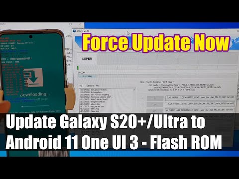 Galaxy S20/S20+/S20 Ultra: How to Force Update Software to Android 11 One UI 3 With Flash ROM Odin 3