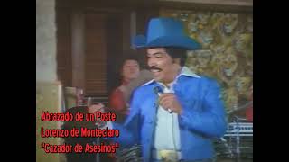 Abrazado de un Poste  - Lorenzo de Monteclaro (...de Pelicula)