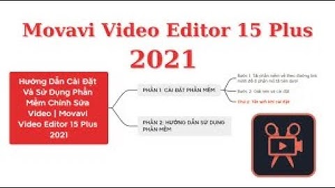 Hướng dẫn sử dụng movavi video editor