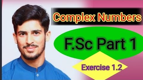 FSc 1 Chapter 1 Complex numbers Exercise 1.2 Question (Conjugate of Complex numbers) Short Tricks