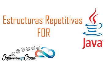 Estructura For JAVA (ejemplo incluido)