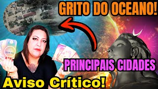 MAR em FÚRIA: Cigana REVELA quais CIDADES no Brasil  poderão SUMIR com o avanço do MAR!