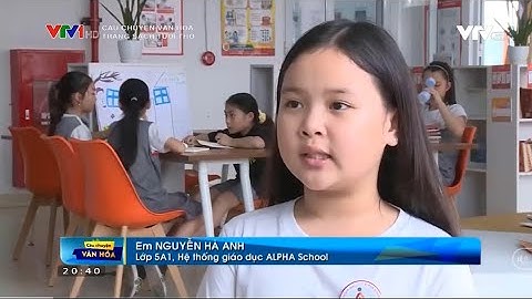 XÂY DỰNG VĂN HÓA ĐỌC TRONG TRƯỜNG HỌC - CÂU CHUYỆN VĂN HÓA VTV1