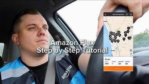 Amazon Flex Step by Step Driver Tutorial 2023