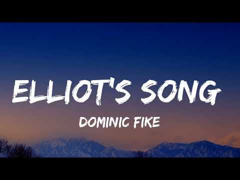 Dominic fike - Elliot's Song (Lyrics) [from Euphoria season 2 soundtrack]