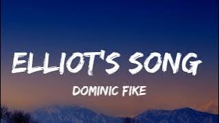Dominic fike - Elliot's Song (Lyrics) [from Euphoria season 2 soundtrack]