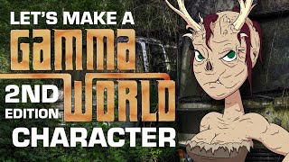 Let's Make A Gamma World 2nd Edition Character