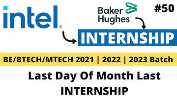 Intel & Baker Hughes Hiring INTERN | Eligible 2021 | 2022 | 2023 BATCH Apply Now #Internships