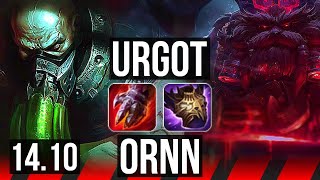URGOT vs ORNN (TOP) | 6 solo kills, 800+ games, 10/3/5 | EUW Diamond | 14.10