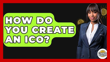 How Do You Create An ICO? - CryptoBasics360.com