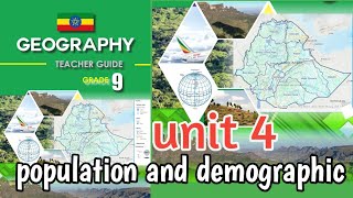 grade 9 geography unit 4 part 1 population and demographic characteristics of Ethiopia