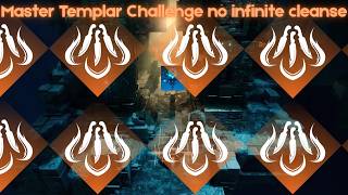 Solo Master Templar Challenge on Hunter (no infinite cleanse)