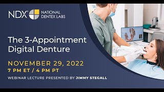 The 3-Appointment Digital Denture