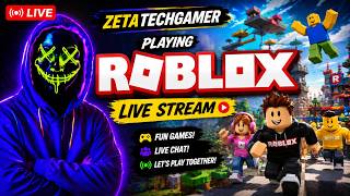 🔴LIVE NOW | Roblox Gameplay🔥Fun Challenges, Epic Adventures &amp; Live with Viewers | ZetaTech Gamer