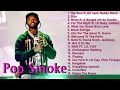 POP SMOKE Greatest Hits Full Album - Best Of Pop Smoke Tribute Mix | Pop Smoke Greatest Drill Hits