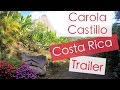 Carola Castillo en Costa Rica (Trailer)