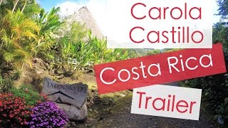 Carola Castillo en Costa Rica (Trailer)