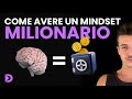 MINDSET MILIONARIO | Come riprogrammare la propria mente