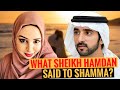 What sheikh hamdan said to shamma  sheikh hamdan  fazza  crown prince of dubai
