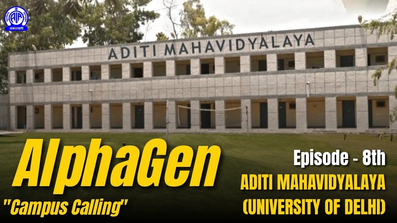 Alpha Gen I Campus Calling I Aditi Mahavidyalaya I University of Delhi ...