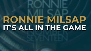 Ronnie Milsap - It's All In The Game (Official Audio)