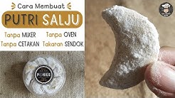 Tanpa CETAKAN !! Resep Kue Putri Salju Tanpa OVEN & MIXER, TerMudah !!! - Durasi: 10.31. 