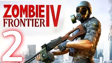 Zombie Frontier 4- Shooting 3D - Part 2 Android Gameplay