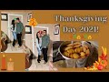 Thanksgiving Day 2021 | Vlog