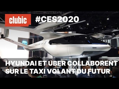 CES 2020 : Uber et Hyundai présentent le taxi volant du futur