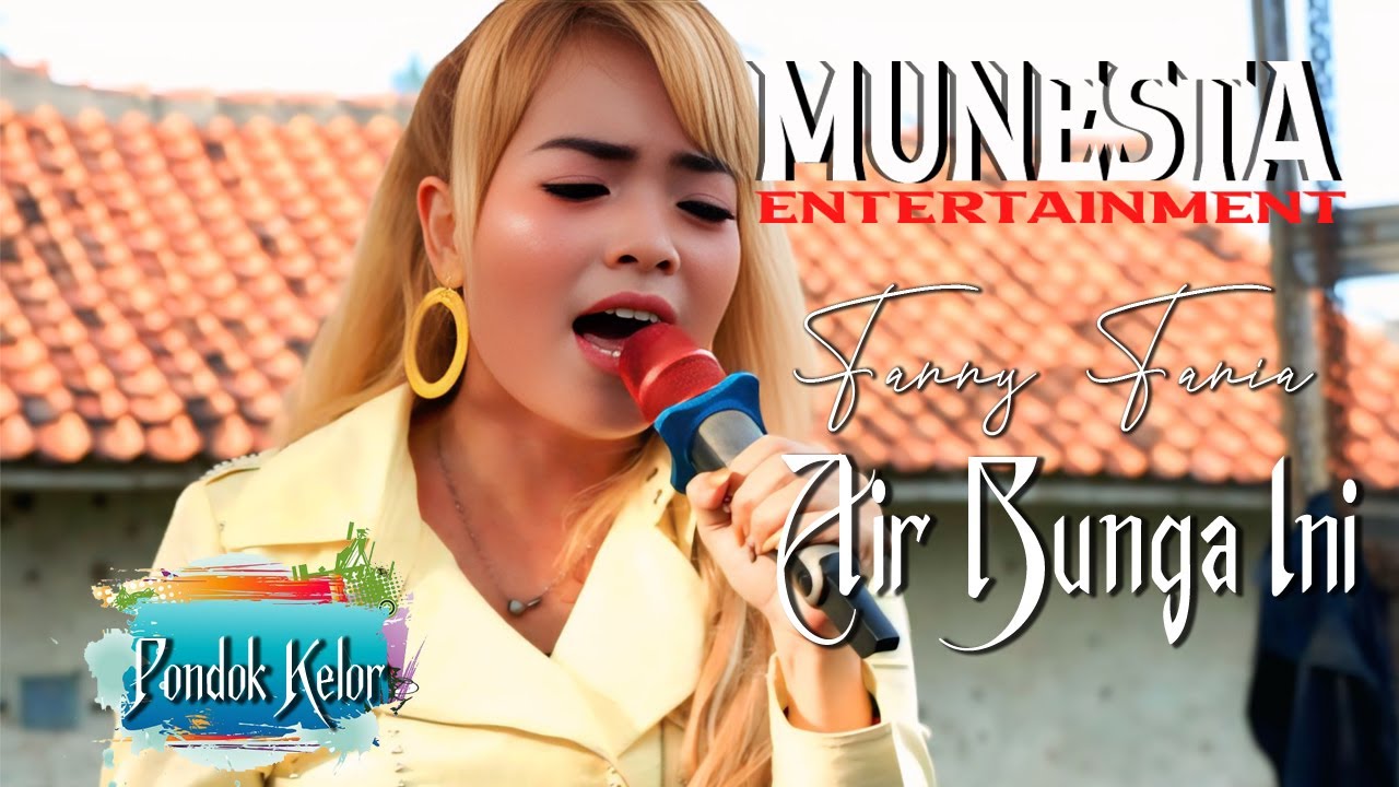 Fanny Fania  ❗ Air Bunga ❗Munesta Entertainment
