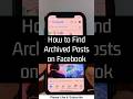 How to Find Archived Posts on Facebook