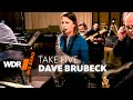 Paul Desmond Dave Brubeck Take 5 WDR BIG BAND