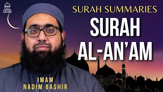 Ibrahim AS Reaffirms His Faith | Surah Summaries #6 Surah Al-Anaam (Part 2) | Imam Nadim Bashir