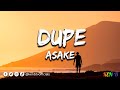 Asake - Dupe (Lyrics)#kenbtvofficials #kenbtv #kenbtvlyrics