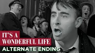 It's A Wonderful Life: Alternate Ending